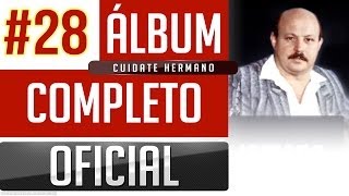 Marino 28  Cuidate Hermano Album Completo Oficial [upl. by Ydnik503]