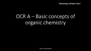 OCR A 411 Basic concepts of organic chemistry REVISION [upl. by Acinehs]