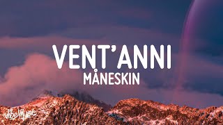 Måneskin  VENTANNI LyricsTesto [upl. by Fiora]