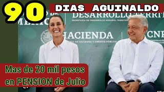 Dinero Extra en Pension de Julio Y 90 Dias de Aguinaldo para pensionados en Diciembre noticias [upl. by Amorete]