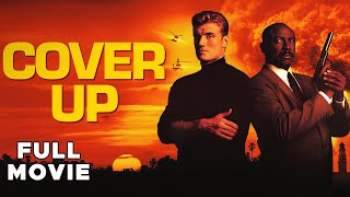 CoverUp  FULL MOVIE  Dolph Lundgren Louis Gossett Jr  Action Thriller [upl. by Muiram542]