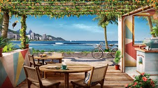 Bossa Nova Beach Cafe Ambience with Relaxing Bossa Nova and Crashing Waves [upl. by Corbin]