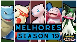 MELHORES POKÉMON PARA JOGAR NA SEASON 19  POKEMON UNITE [upl. by Yrtnej]