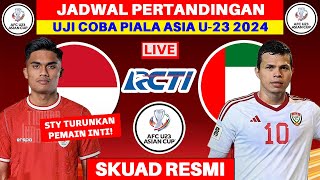 🔴 Jadwal Timnas Indonesia vs Uni Emirat Arab  Uji Coba Jelang Piala Asia U23 2024 [upl. by Proudlove]