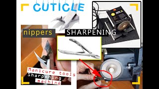 Cuticle Nippers sharpening on Sharp R7 machine Manicure tools amp nail trimmers sharpening [upl. by Nnylak462]