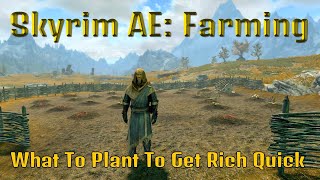 Skyrim Anniversary Edition  Farming Guide Creation Club  How to Get Rich Quick Using Alchemy [upl. by Sitarski729]