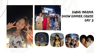 Dubai Marina Dhow Cruise Dinner  Day 2 Dubai Traveling Vlog [upl. by Moscow311]