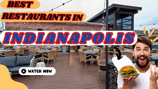 Top 5 Best restaurants to Visit in Indianapolis USA [upl. by Aiksa]