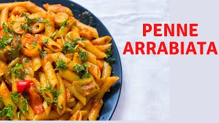 Penne Arrabbiata Recipe  Easiest Pasta Recipe  Red Sauce Pasta  How to make the Best Pasta Recipe [upl. by Meredithe988]