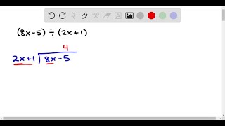 In Exercises 11  26 use long division to divide 8x  5 ÷2x  1 [upl. by Crist]