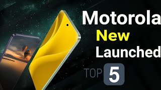 motorola top 5 launched phones 🙂 best phone [upl. by Harbird549]