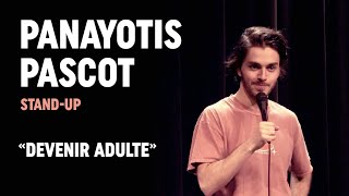 Comment devenir adulte   Panayotis Pascot standup [upl. by Vincents]