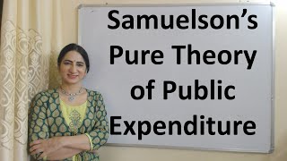 Samuelson’s Pure Theory of Public Expenditure [upl. by Mcconaghy156]