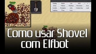 Como Usar shovel  Pá  com ElfBot [upl. by Singleton]