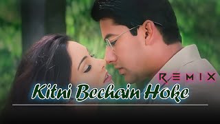 Kitni Bechain Hoke  Alka Yagnik Udit Narayan Progressive Extended Version Remix  90s  NBC Mix [upl. by Etna]