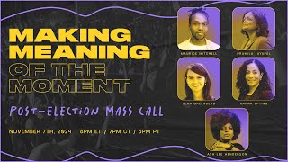 PostElection Mass Call Making Meaning of the Moment [upl. by Deb]