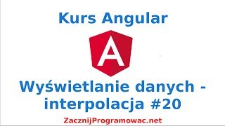 Kurs Angular dla każdego  Wyświetlanie danych  interpolacja 20 [upl. by Aihsoem]