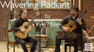 Kyle Millers quotWavering Radiantquot guitar duo TVT Guitarfest 24 [upl. by Attekahs]