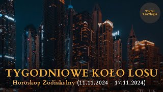 Tygodniowe Koło Losu 11112024  17112024 kartadnia horoskop [upl. by Guntar]