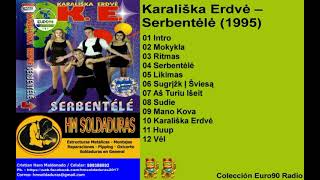 Karaliska Erdve  Serbentele 1995 [upl. by Jed]