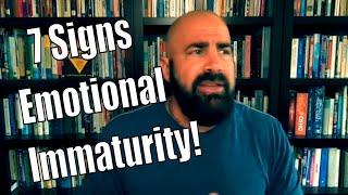 7 Signs of Emotional Immaturity [upl. by Nordgren763]