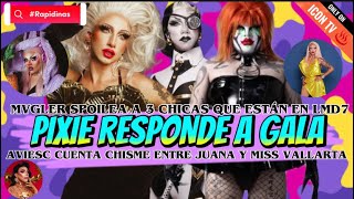 📢PIXIE RESPONDE A GALAMVGLER SPOILEA A 3 QUE ESTÁN EN LMD7AVIESC CUENTA CHISME JUANAyMISS VALLARTA [upl. by Marquet898]