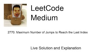 2770 Maximum Number of Jumps to Reach the Last Index Leetcode Medium [upl. by Llib]