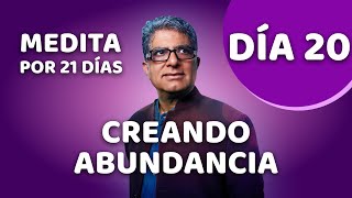 🧘‍♂️ Día 20  Meditación Guiada  CREANDO ABUNDANCIA con Deepak Chopra [upl. by Etteniotnna]