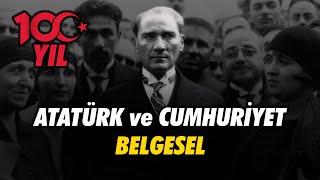 Atatürk ve Cumhuriyet Belgeseli [upl. by Horwitz]