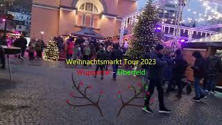 Weihnachtsmarkt Tour 2023  WuppertalElberfeld 4k60fps [upl. by Jr]