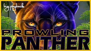 Prowling Panther Slot  MAX BET BONUS [upl. by Delacourt]