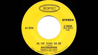 1970 HITS ARCHIVE As The Years Go By  Mashmakhan stereo 45 [upl. by Yentnuoc469]