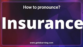 Insurance Pronunciation The 3 ways to pronounce Insurance Correctly  Common words [upl. by Mcnutt]