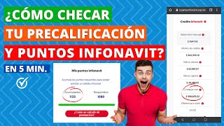 COMO CHECAR TU PRECALIFICACIÓN Y PUNTOS INFONAVIT [upl. by Tteltrab]