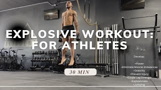 FULL 30 MINUTE EXPLOSIVE WORKOUT  FOR ATHLETES [upl. by Otilia]