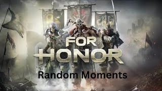 For Honor Random Moments [upl. by Josh]