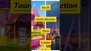 Top 10 Tourist Attraction Places in Dubaidubai dubailife viralshorts favourite [upl. by Sheffie674]