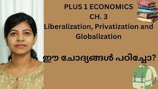 PLUS ONE ECONOMICS CHAPTER 3Liberalization Privatization and Globalization Christmas Exam special [upl. by Aneliram]