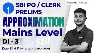 SBI POCLERK PRELIMS 2025  APPROXIMATION  MAINS LEVEL DI  3  MADHAVAN [upl. by Lawler]