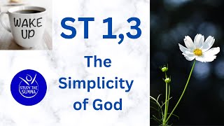 Wake Up with the Summa ST 13 The Simplicity of God explained [upl. by Mercedes]