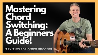 Mastering Chord Switching A Guide for Beginners [upl. by Aietal]