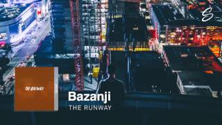 Bazanji  The Runway [upl. by Aihsiek852]