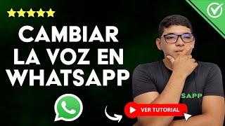 Cómo CAMBIAR LA VOZ en WhatsApp en Tiempo Real  🗣️​ Cambia tu voz en los Audios 🗣️ [upl. by Adnopoz]