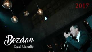 Esad Merulic  Bezdan  Audio 2017 [upl. by Charters]