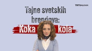 Tajne svetskih brendova Koka kola [upl. by Henke668]