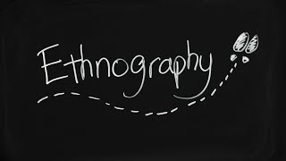 What is Ethnography and how does it work [upl. by Essila]