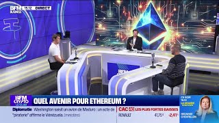 BFM Crypto le Club  Quel avenir pour Ethereum [upl. by Junieta]