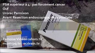 PSA supérieur à 4  pas forcément cancer Ouf Urorec Permixon  Résection endoscopique de prostate [upl. by Sessler]