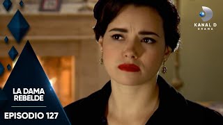 La Dama Rebelde Ep 127  Episodio Completo  Kanal D Drama [upl. by Yevoc]