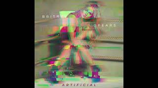 Britney Spears ARTIFICIAL part I album sampler 600 subscribers gift READ DESCRIPTION PLEASE [upl. by Otipaga]